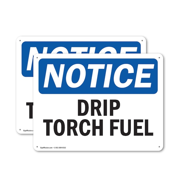 Signmission Drip Torch Fuel OSHA Notice Sign, Plastic, 14in W x 10in L, 2PK OS-2PACK-NS-P-1014-L-11551 - main